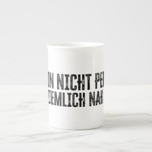 Ich bin nicht perfekt - aber ziemlich nah dran! porzellantasse
