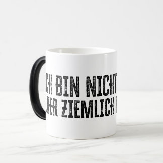 Ich bin nicht perfekt - aber ziemlich nah dran! verwandlungstasse