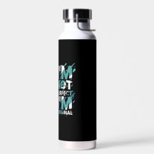 ICH BIN NICHT PERFEKT, DASS ICH ORIGINAL BIN