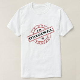 Ich bin nicht perfekt, ich bin ein origineller lus T-Shirt