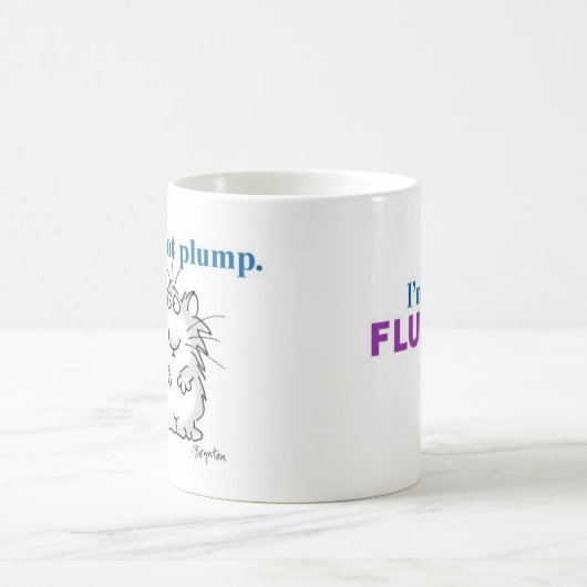 Ich bin nicht plump, ich bin flauschige Coffee Tas Kaffeetasse (Mittel)