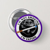 Ich bin NICHT RAUCHEND ich bin VAPING Button (Vorne & Hinten)