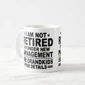 Ich bin nicht RETIRED, ich stehe unter neuem Manag Kaffeetasse (Vorderseite Links)
