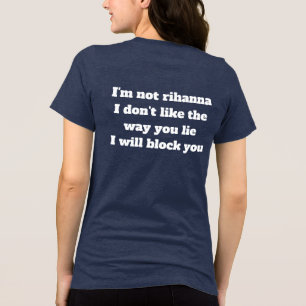 Ich bin nicht Rihanna, ich mag es nicht, wenn du l Tri-Blend Shirt