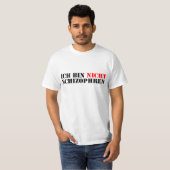 "Ich bin  nicht schizophren/Ich auch nicht" Shirt (Vorne ganz)