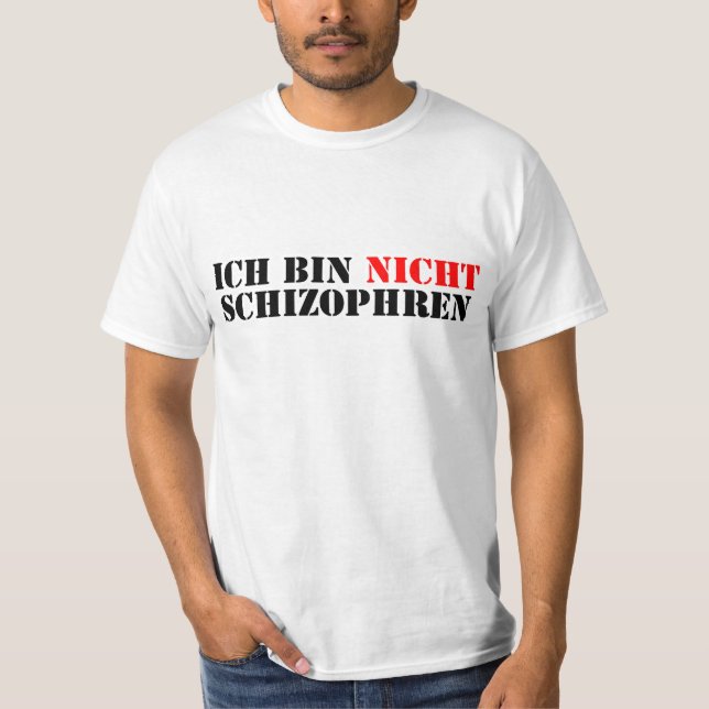 "Ich bin  nicht schizophren/Ich auch nicht" Shirt (Vorderseite)