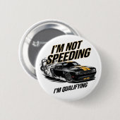 Ich bin nicht schnell, ich qualifiziere mich für e button (Vorne & Hinten)