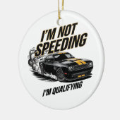 Ich bin nicht schnell, ich qualifiziere mich für e keramik ornament (Links)