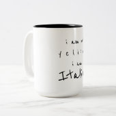 ich bin nicht schreiend ich bin italienisch zweifarbige tasse (Vorderseite Links)