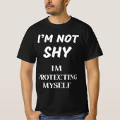 ICH BIN NICHT SCHUH, ICH SCHÜTZE MICH SELBST T-Shirt (Vorderseite)