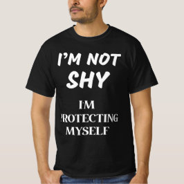 ICH BIN NICHT SCHUH, ICH SCHÜTZE MICH SELBST T-Shirt