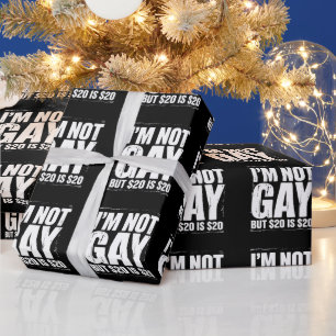 Ich bin nicht schwul, aber 20 $ sind 20 $ lustig L Geschenkpapier