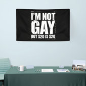 Ich bin nicht schwul, aber $20 sind $20 lustige LG Banner (Messeveranstaltung)