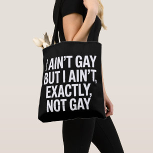 Ich bin nicht schwul, aber ich bin nicht ganz schw tasche