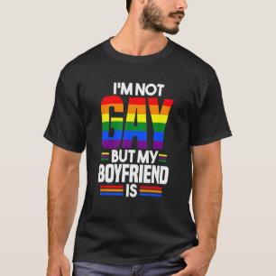 Ich bin nicht schwul, aber mein Freund ist LGBT-Ga T-Shirt