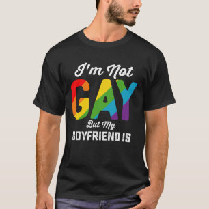 Ich bin nicht schwul, aber mein Freund ist lustig T-Shirt