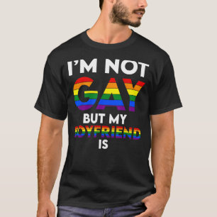 Ich bin nicht schwul, aber mein Freund ist lustige T-Shirt
