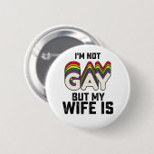 Ich bin nicht schwul, aber meine Ehefrau ist Button (Vorne & Hinten)