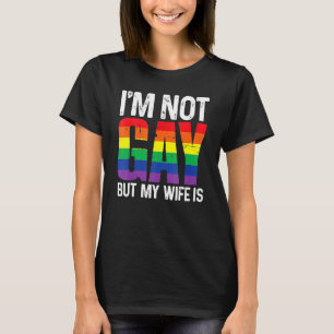 Ich bin nicht schwul, aber meine Ehefrau ist Lugts T-Shirt