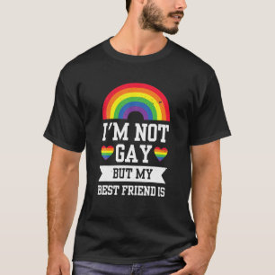 Ich bin nicht schwul, aber meine Freunde sind ein T-Shirt