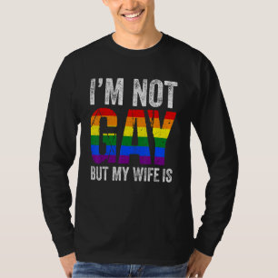 Ich bin nicht schwul, aber meine homosexuelle Ehef T-Shirt