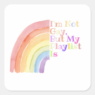 Ich bin nicht schwul, aber meine Playlist ist lust Quadratischer Aufkleber