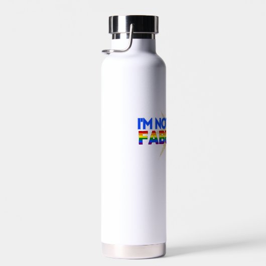 Ich bin nicht schwul, ich bin fabelhafter Gay Prid Trinkflasche (Rechts)