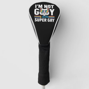 Ich bin nicht schwul, ich bin super schwul LGBT Sc Golf Headcover