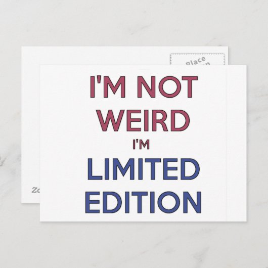 Ich bin nicht seltsam, dass ich limitierte Edition Postkarte (Vorne/Hinten)