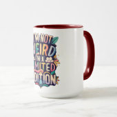 Ich bin nicht seltsam... ich bin eine limitierte A Tasse (VorderseiteRechts)