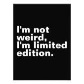 Ich bin nicht seltsam, ich bin limitierte Auflage Fotodruck (Vorne)