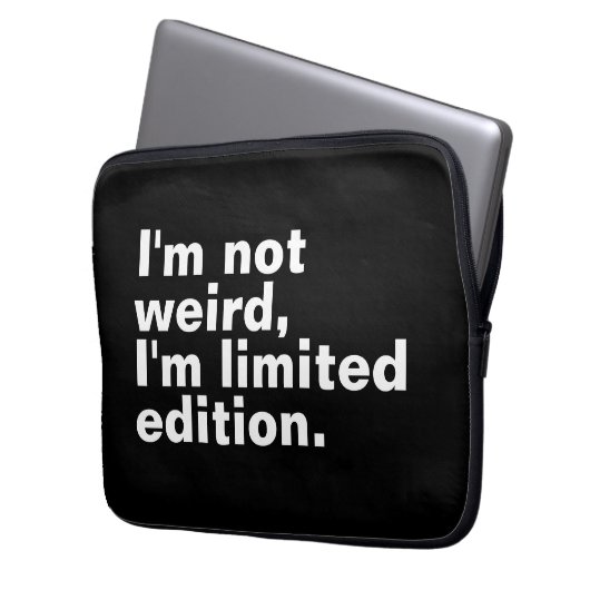 Ich bin nicht seltsam, ich bin limitierte Auflage  Laptopschutzhülle (Vorderseite Links)