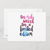 Ich bin nicht seltsam Im limitierten Auflage Zitat Postkarte (Vorne/Hinten)