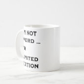 ich bin nicht seltsam kaffeetasse (Vorderseite Links)