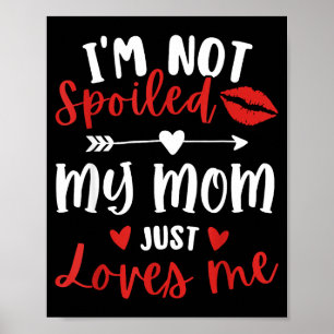 Ich bin nicht siled meine Mutter liebt mich Tochte Poster