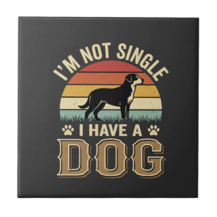 Ich bin nicht Single Hunde Liebhaber Vintage Fliese