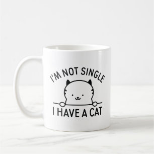 Ich bin nicht Single, ich habe eine Katze Kaffeetasse