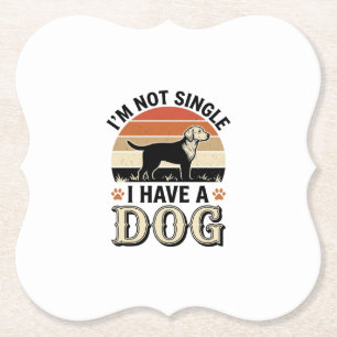 Ich bin nicht Single, ich habe einen Hund Vintage- Untersetzer