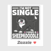 Ich bin nicht Single, ich habe einen Sheepadoodle- Aufkleber (Blatt)