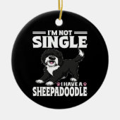 Ich bin nicht Single, ich habe einen Sheepadoodle- Keramik Ornament (Vorne)