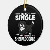 Ich bin nicht Single, ich habe einen Sheepadoodle- Keramik Ornament (Links)
