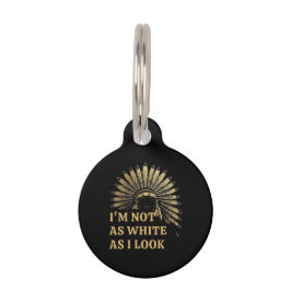 Ich bin nicht so weiß, wie ich deine Wurzeln feier Haustiermarke