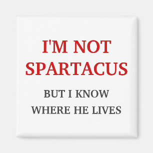 Ich bin nicht Spartacus Magnet