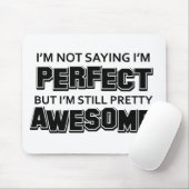 Ich bin nicht Sprichwort, das ich perfektes Mousepad (Mit Mouse)