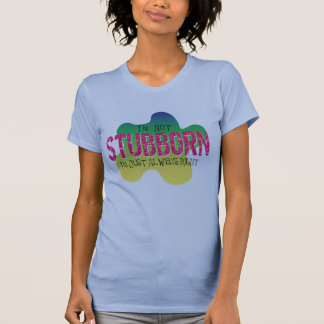Ich bin nicht störrischer T - Shirt für Damen