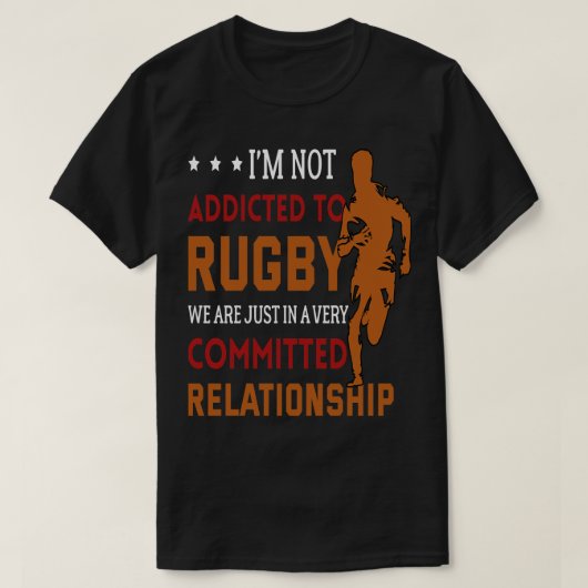 Ich bin nicht süchtig nach Rugby sind wir nur in e T-Shirt (Design vorne)