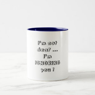 Ich bin nicht… taub zweifarbige tasse