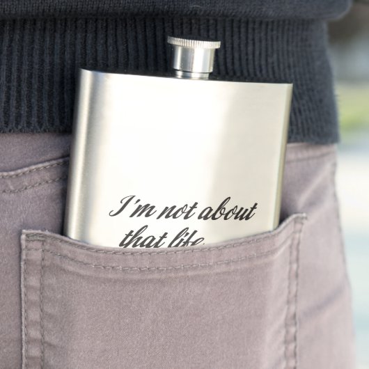 Ich bin nicht über dieses Leben Flachmann (Beispiel)