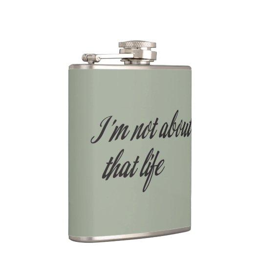 Ich bin nicht über dieses Leben Flachmann (Rechts)