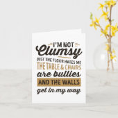 Ich bin nicht unbeholfen Es ist nur der Boden hass Karte (Gelbe Blume)